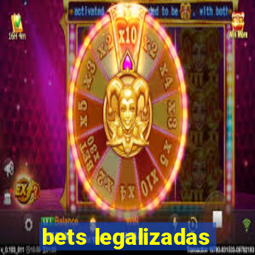 bets legalizadas